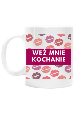 weź mnie kochanie kubek