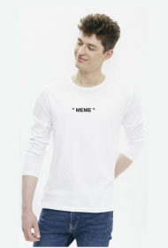 "MEME" LONGSLEEVE