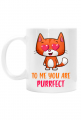 To me you are purrfect kubek
