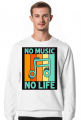 NO MUSIC NO LIFE bluza UNISEX