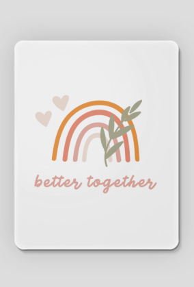 Podkładka pod myszkę BETTER TOGETHER