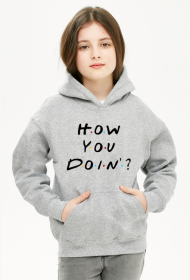 Bluza dziewczęca - How you doin?