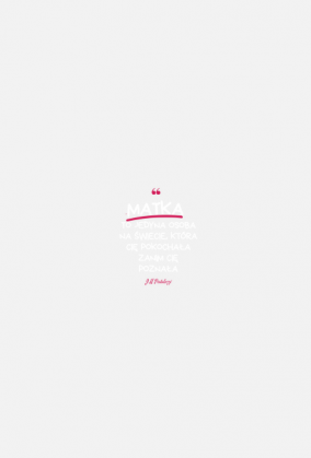 Koszulka Dzień Matki cytat