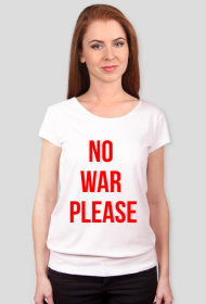 No War Please - Koszulka Damska
