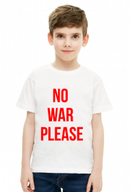 No War Please - Koszulka Dziecięca