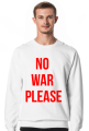 No War Please - Bluza Męska