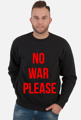 No War Please - Bluza Męska