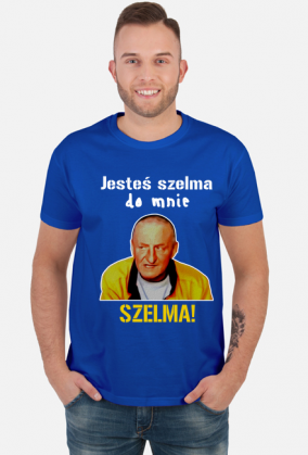 Jesteś szelma do mnie!