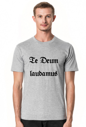 Te Deum laudamus