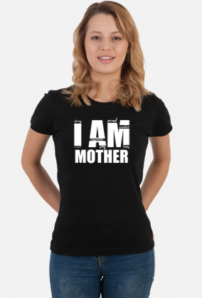 I am mother