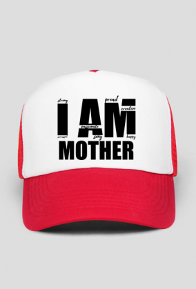 I am mother