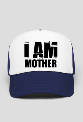 I am mother