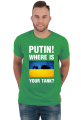 PUTIN! WHERE IS YOUR TANK?