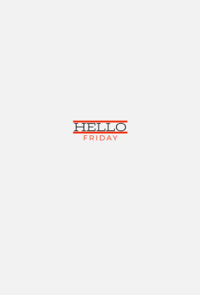 Hello Friday