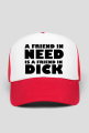 A friend in need is a friend in dick