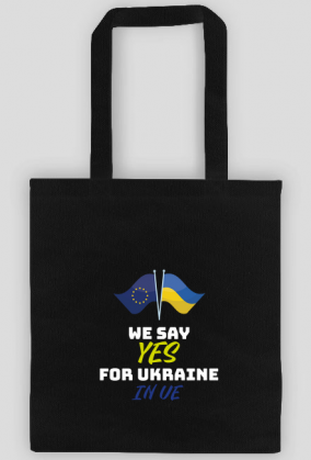 WE SAY YES FOR UKRAINE