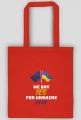 WE SAY YES FOR UKRAINE