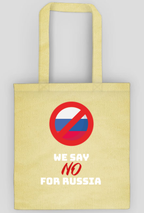 WE SAY NO FOR RUSSIA