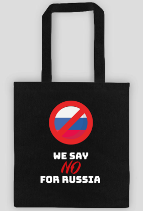 WE SAY NO FOR RUSSIA