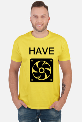 HAVE FAN!