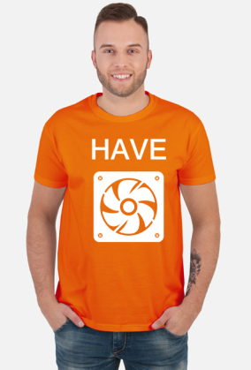 HAVE FAN!