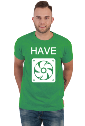 HAVE FAN!