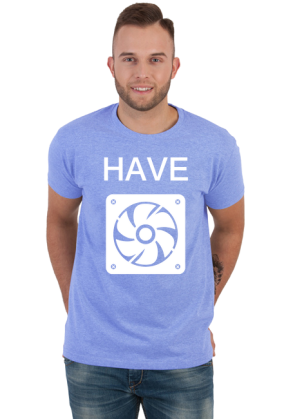 HAVE FAN!