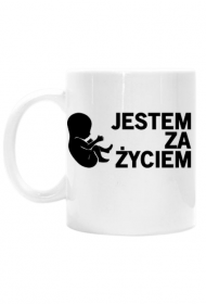 Jestem Za Życiem Kubek biały
