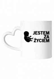 Jestem Za Życiem kubek serce