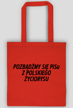 Pozbądźmy się PiSu (torba) cg