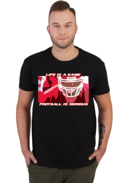 Life is a game, football is serious - czarna