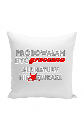 Próbowałam być grzeczna (poszewka)