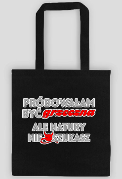 Próbowałam być grzeczna (torba)