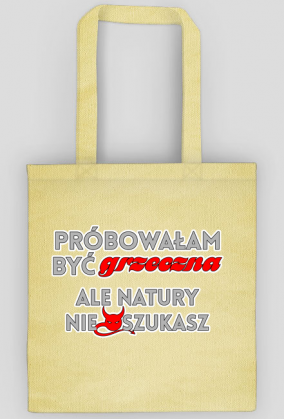 Próbowałam być grzeczna (torba)