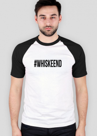 #whiskeend M