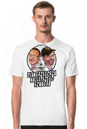 Dla grzegorza najlepszego szwagra