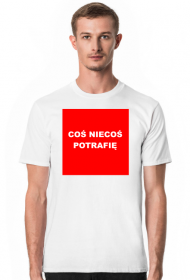 Koszulka coś niecoś potrafię.