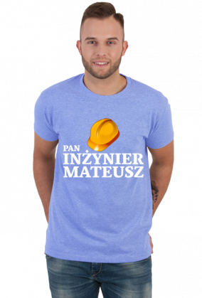 Koszulka Pan Inzynier z imieniem Mateusz