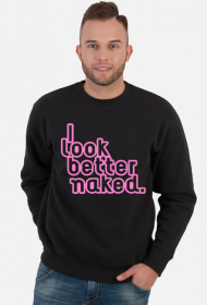 I look better naked