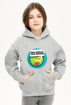 Bluza dziecięca: Mogę zdziałać dużo dobrego!