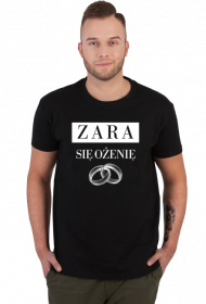 Koszulka - Zara się ożenię