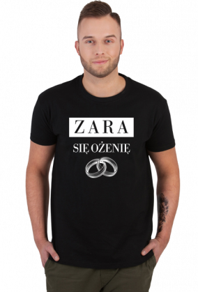 Koszulka - Zara się ożenię