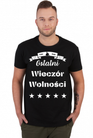 Koszulka - Ostatni Wieczór Wolności