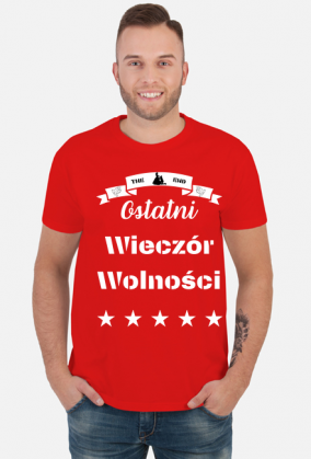 Koszulka - Ostatni Wieczór Wolności