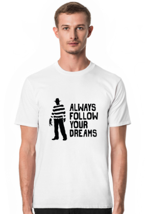 Koszulka[Always follow your dream]