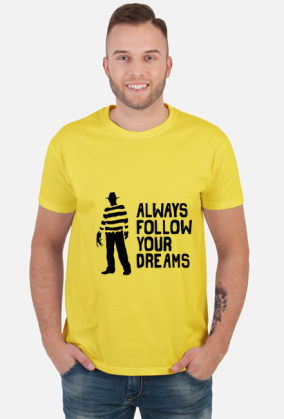 Koszulka[Always follow your dream]