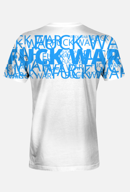 Fuck War/White Blue White