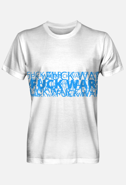 Fuck War/White Blue White