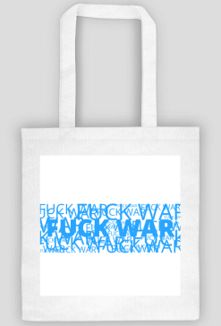 Fuck War/White Blue White