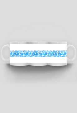 Fuck War/White Blue White